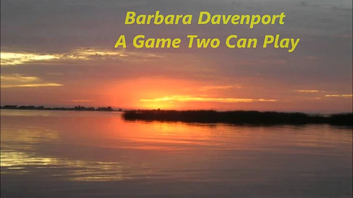 Barbara Davenport  - A Game Two Can Play