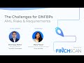 The Challenges for DNFBPs - AML Compliance Risks & Requirements (Part 2) - Organized by FinchSCAN