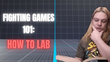 Fighting games 101: How to lab