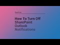 How To Turn Off SharePoint Digest Email Notifications
