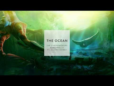 The Chainsmokers & Marshmello ft. Selena Gomez - The Ocean (Unreleased 2018)