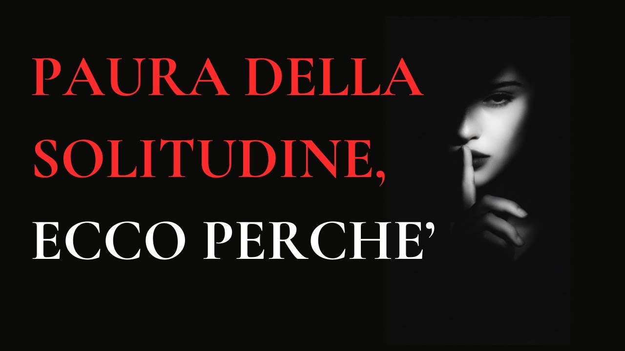 HO PAURA DI RESTARE SOLA | L'Inferno della Dipendenza Affettiva | Psicologia