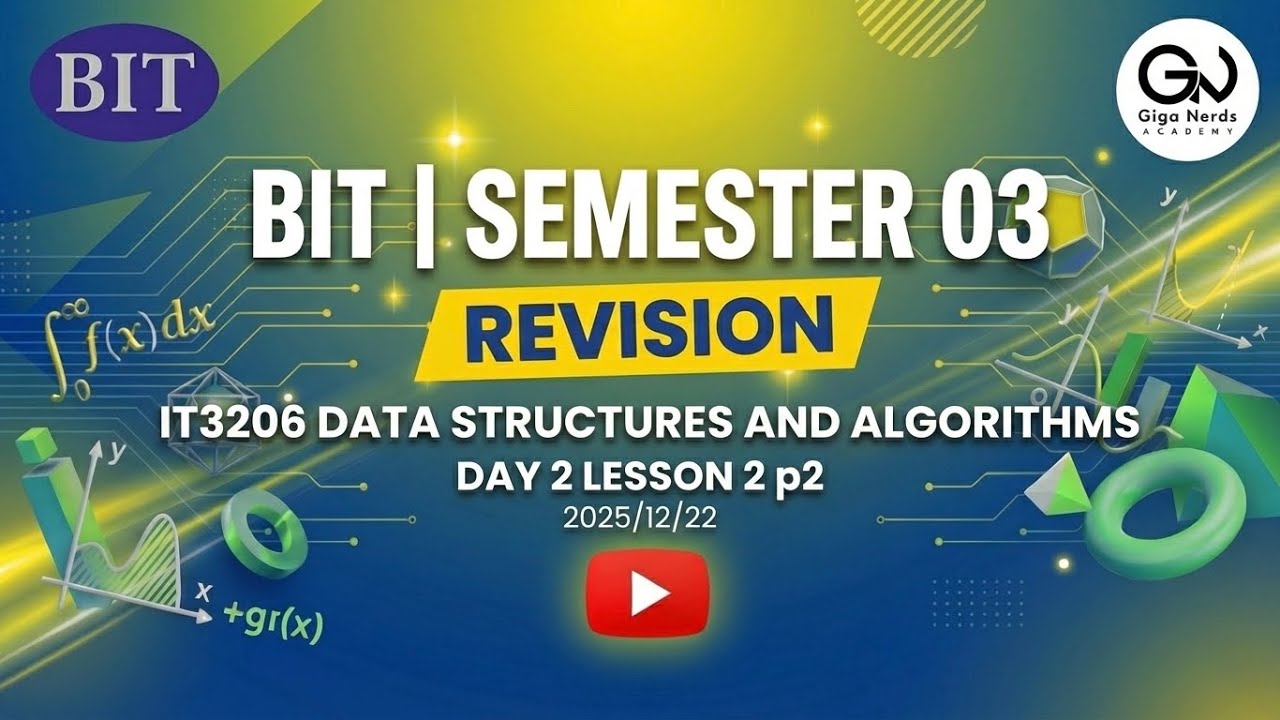 BIT | Semester 03 | Revision | Data Structures and Algorithms Day 2 ...