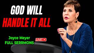Joyce Meyer Sermons 🔴 God Will Handle It All 🙏🌸 Inspirational &amp; Motivational Video 2026