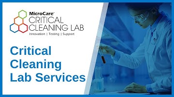 Critical Cleaning Lab Services by MicroCare