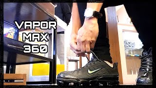 Nike VAPOR MAX 360: first impressions | on-feet