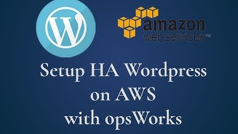 deploy Wordpress on AWS using opsWork and chef 12 and VPC+ELB+RDS+S3
