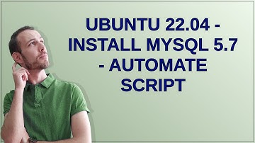 Ubuntu 22.04 - Install MySQL 5.7 - Automate Script