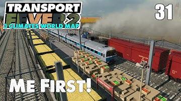 Me First! - 3 Climates World Map - Transport Fever 2 - Ep 31