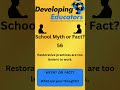 School Myth or Fact 56