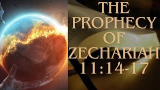 Evil Shepherds Won't Care For The Lost, Heal The Broken, Or Sustain The Healthy: Zechariah 11:14--17
