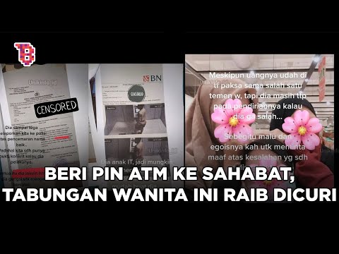 Kisah wanita kehilangan uang dicuri sahabat sendiri, terlalu percaya hingga beri pin ATM  | TRENDING