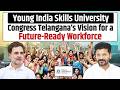 Young India Skills University Congress Telangana’s Vision for a Future Ready Workforce