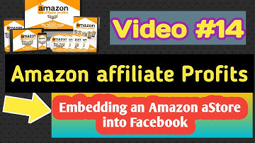 Embedding an Amazon aStore into Facebook|Video #14|Amazon Affiliate Profits