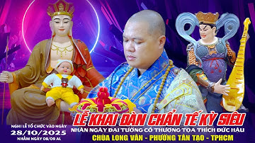 Lễ Đăng Đàn Chẩn Tế Đại Tường Cố Thượng Tọa Thích Đức Hậu - Chùa Long Vân - Tân Tạo