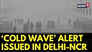 Delhi Weather Update | Dense To Very Dense Fog Conditions Are Likely To Continue In Delhi-NCR