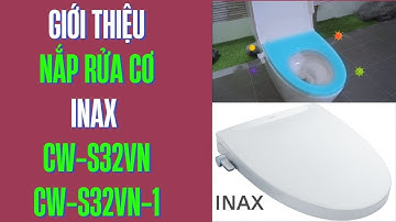 Giới thiệu nắp rửa cơ Inax CW-S32VN