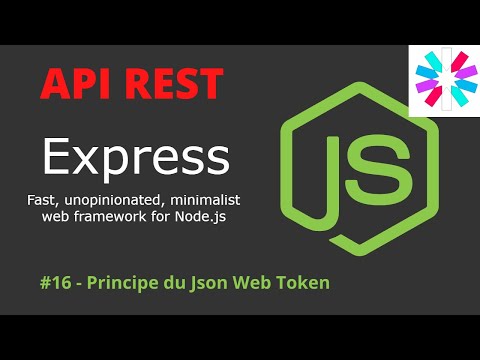 API REST Express Jwt 16/32 Principe du JsonWebToken