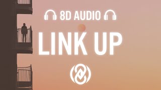 Ne-Yo - Link Up (Lyrics) | 8D Audio 🎧