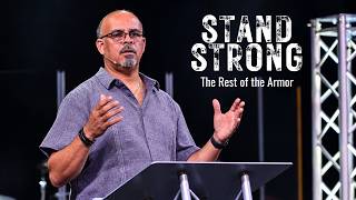 Stand Strong | The Rest of the Armor | Pastor Rick Thompson