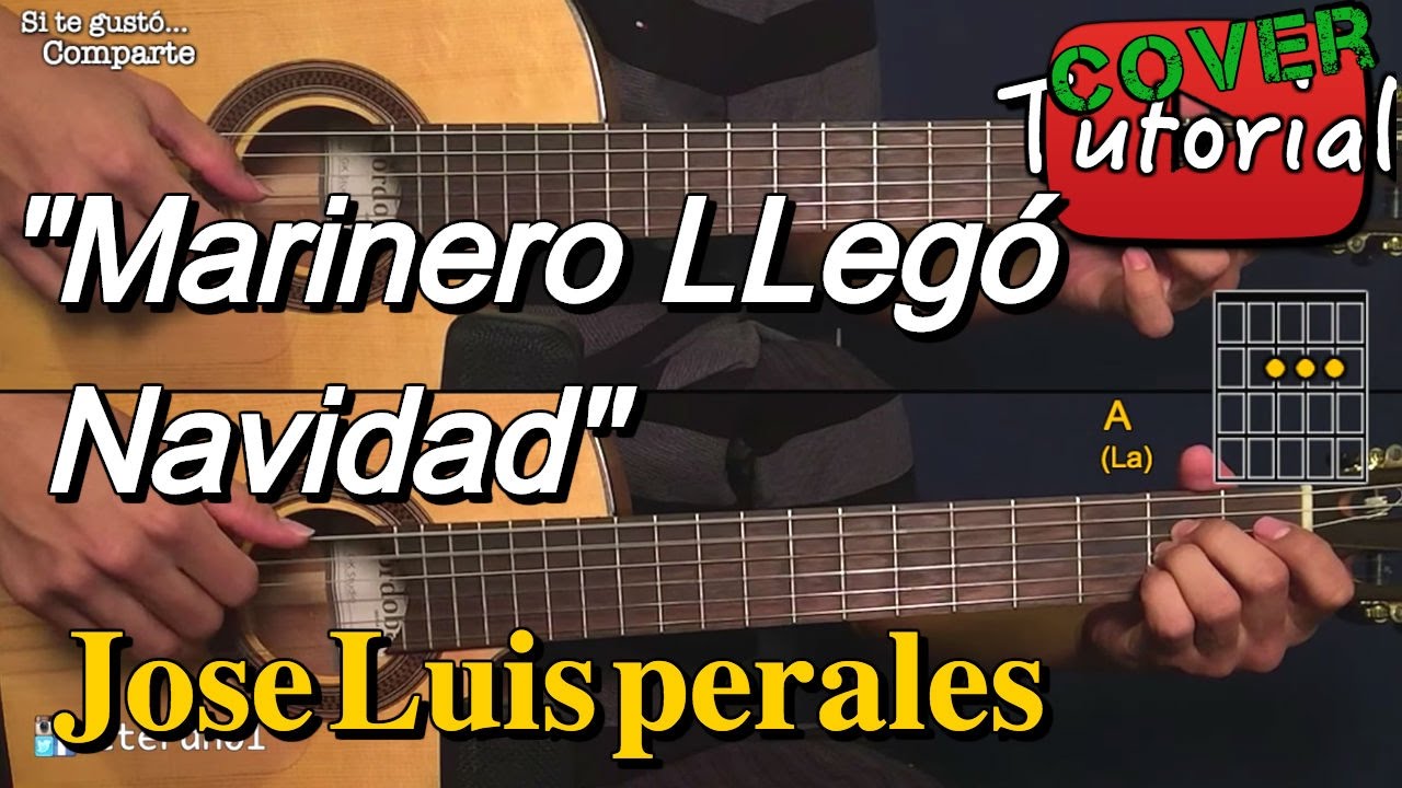 Marinero llego Navidad - Jose Luis Perales Cover/Tutorial Guitarra - YouTube