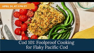 Pacific Cod 101: Foolproof Ways to Cook for Flaky Fillets