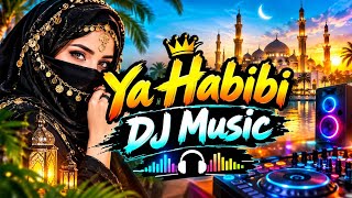 Ya Habibi DJ Song | Arabic DJ Remix 2026 | Viral Dance Music