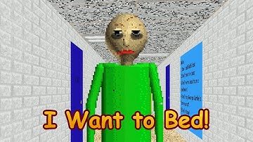 baldi is sleepy but sweet dreams | Baldi Tired [Baldi