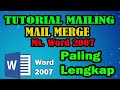 Cara Membuat Mailings di ms word 2007 (Paling Lengkap)