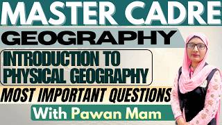 Physical Geography | Master Cadre Geography Syllabus | Master Cadre Geography Preparation