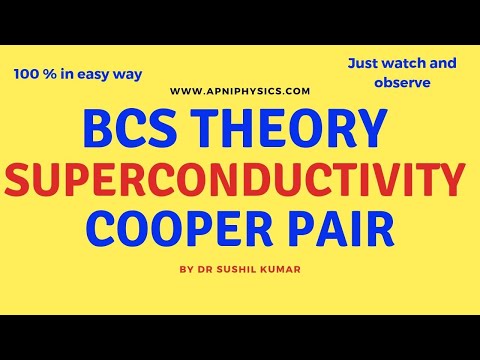 بی سی ایس تھیوری سپرکولیڈیکیوٹی || کوپر جوڑی || اپنی طبیعیات