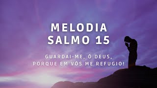 Vídeo de Salmo 15 Guardai