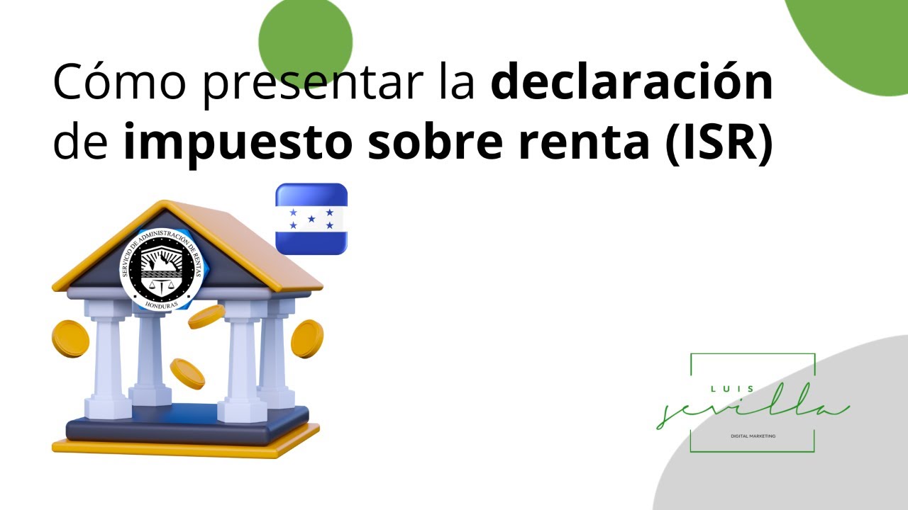 Cómo presentar la declaración de impuesto sobre renta (ISR) - YouTube