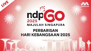 Perbarisan Hari Kebangsaan 2025 | National Day 2025 | NDP 2025