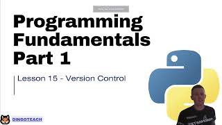 NSW Software Engineering Topic 1 Python: Part 15 - Version Control