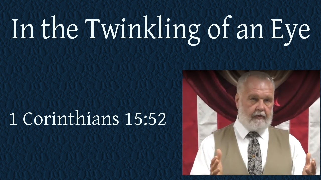 In The Twinkling Of An Eye 1 Corinthians 15 52 YouTube in-the-twinkling-of-an-eye-1-corinthians-15-52-youtube
