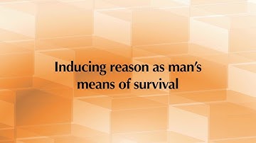 Reason as Man’s Basic Means of Survival by Leonard Peikoff