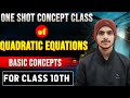 Basic concept of Quadratic Equations for class 10th #in 30 minutes # concept ek he class me clear 