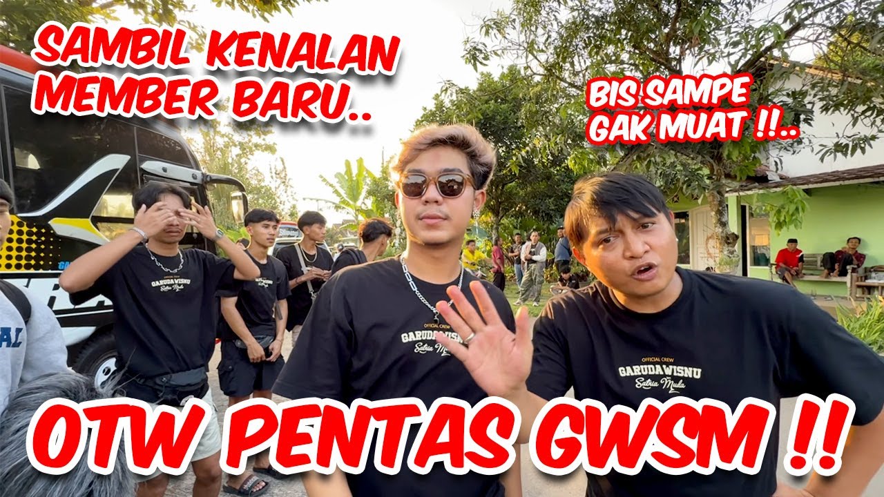 Member makin banyak sampai bus gak muat !! OTW KE LOKASI PENTAS GWSM