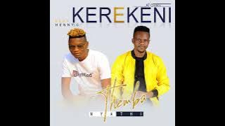 (Kerekeni) Themba nyathi Ft Hannessy