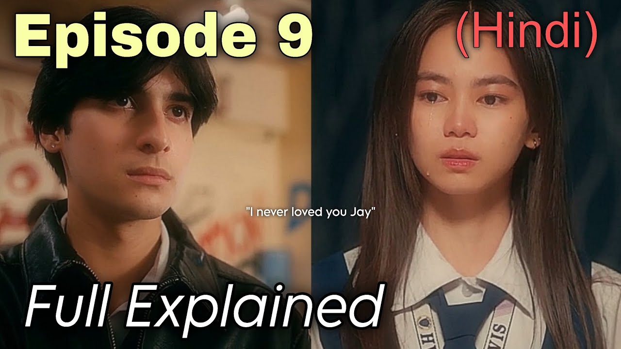 Jayfer Ended 💔 Episode 9 Ang Mutya Ng Section E hindi explanation | amnse in hindi | Keifer JayJay 
