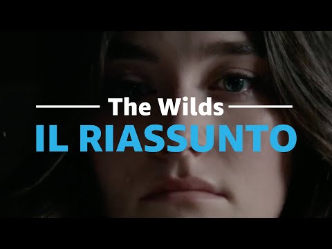 The Wilds - Il recap per arrivare preparati alla seconda stagione | ft. @LaScimmiaPensa.com
