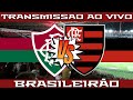 FLUMINENSE X FLAMENGO AO VIVO| CAMPEONATO BRASILEIRO 2021