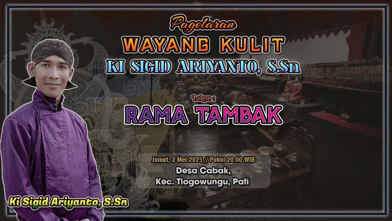 RAMA TAMBAK - KI SIGID ARIYANTO - Desa Cabak, Kec. Tlogowungu, Pati