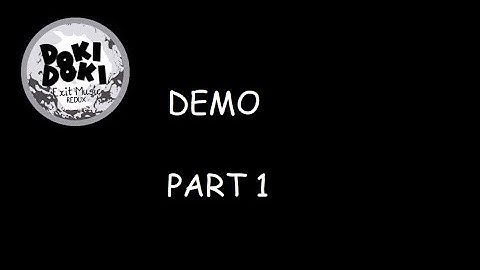 Doki Doki Exit Music Redux demo PART 1