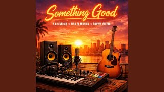Something good