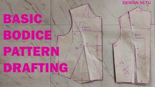 BASIC BODICE PATTERN DRAFTING  (PART - 2)