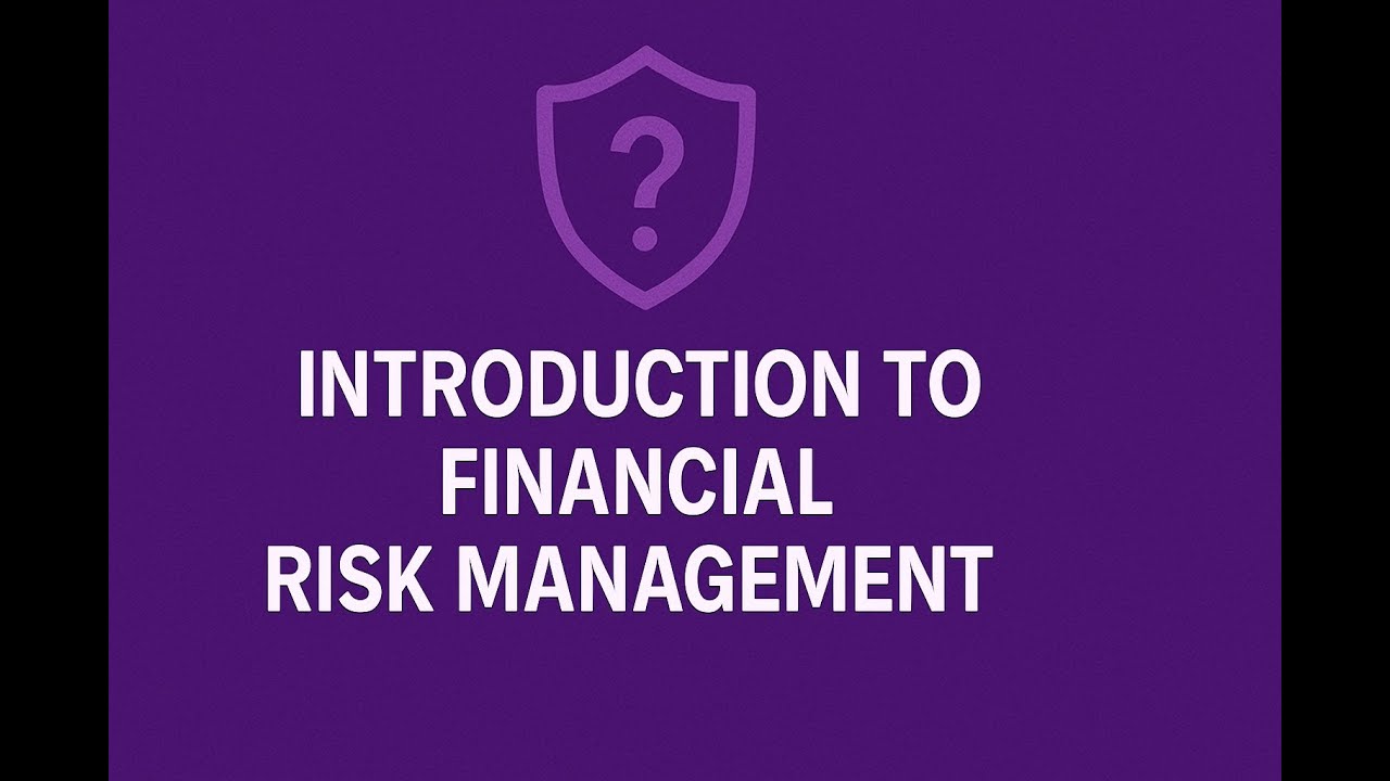 Topic 1: Introduction to Financial Risk Management: 1.1 What is ...