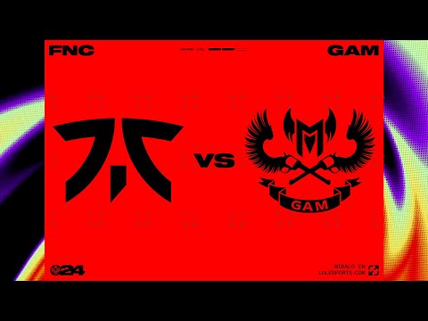 Fnatic vs GAM Esports | #MSI2024 | S1 D5 | Partida 2