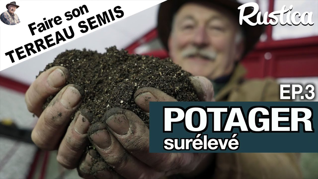 Potager surélevé - épisode 3 : faire son terreau de semis 